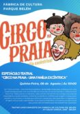 Espetáculo Teatral “Circo Praia – Uma Família Excêntrica” – Fábrica de Cultura Parque Belém