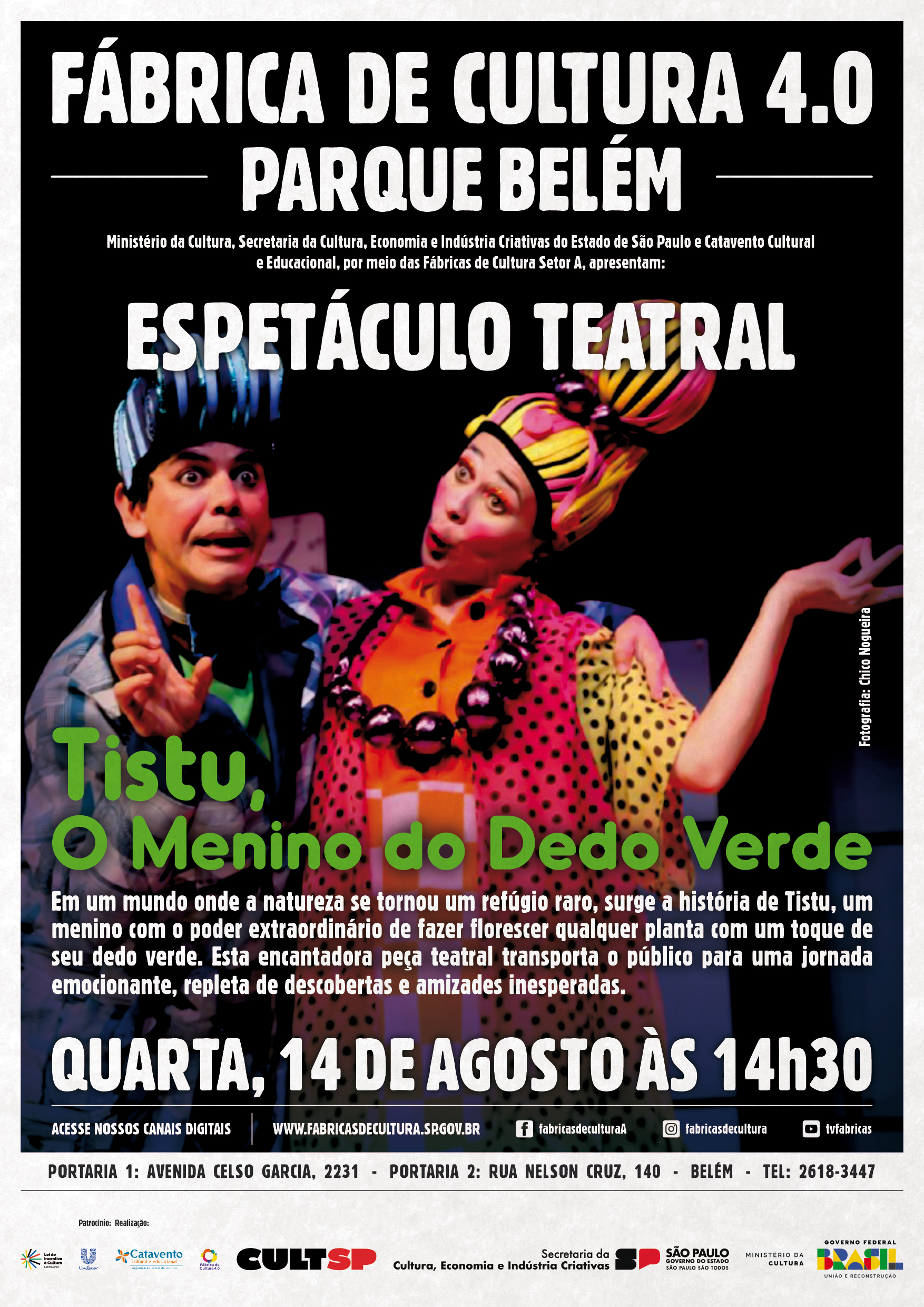 Espetáculo Teatral “Tistu, o menino do dedo verde” – Fábrica de Cultura Parque Belém